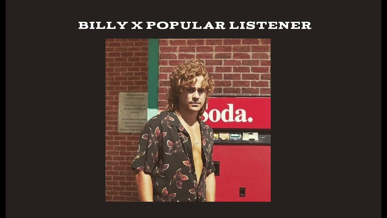 billy x popular listener/1K SPECIAL TYSM!/