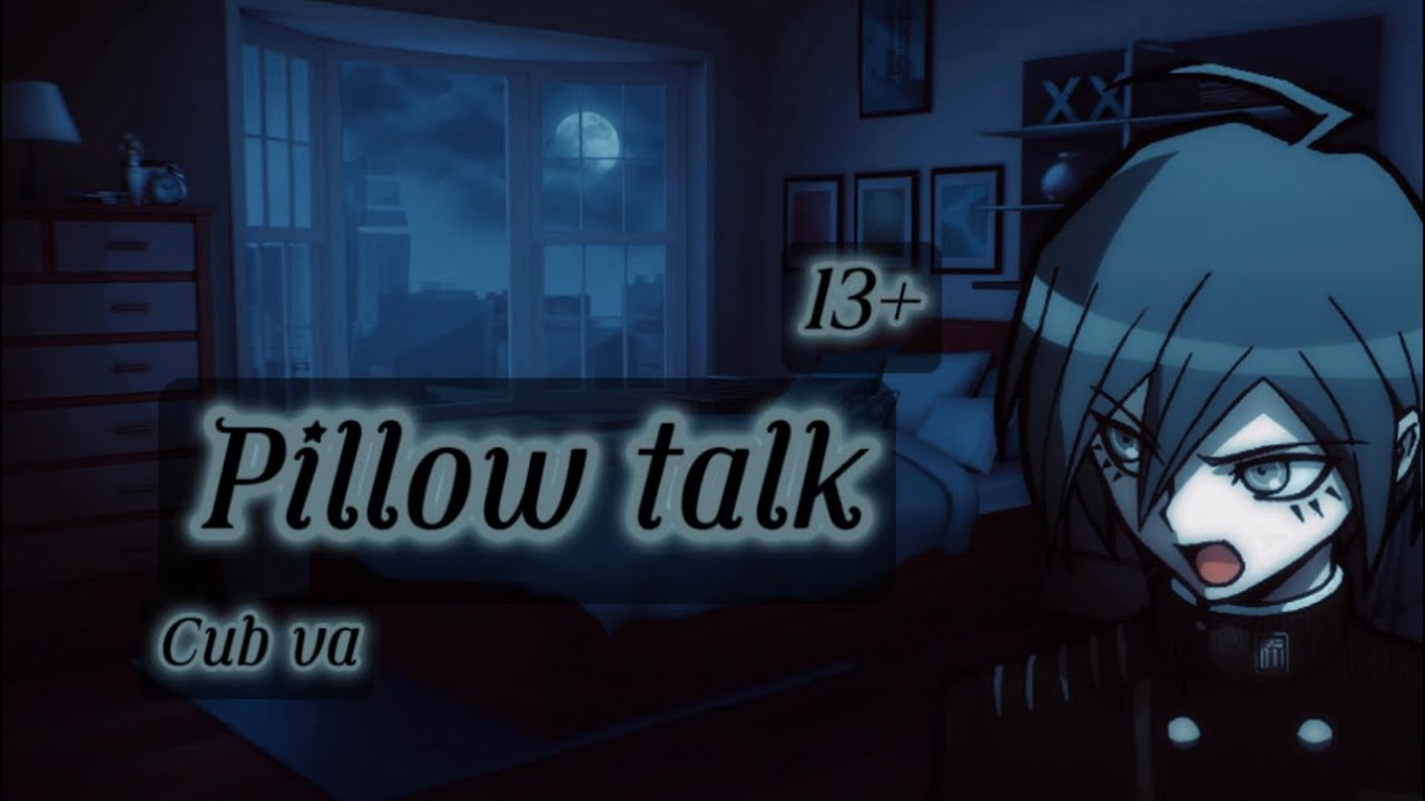 Pillow talk| shuichi, X listener, 13+| cub VA ￼
