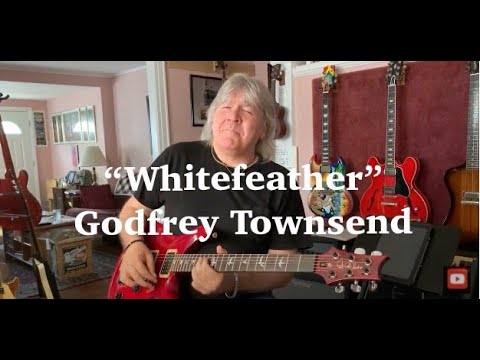 Watch Whitefeather - Godfrey Townsend on YouTube Watch Whitefeather - Godfrey Townsend on YouTube