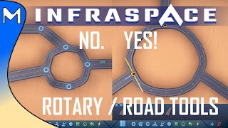 InfraSpace! Tips / Tutorial - Rotary / Road Tools!