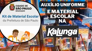 PROGRAMA #AUXILIO UNIFORME MATERIAL ESCOLAR |REDE MUNICIPAL DE SP |APP #DUEPAY |COMPRAMOS NA KALUNGA