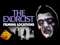 The exorcist 1973  50th anniversary filming locations  horrors hallowed grounds  then and now