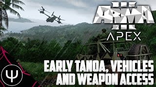 ARMA 3: Apex Expansion — How to Get Early Tanoa Map, Vehicles and Weapons Access!