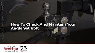 How To Check And Maintain Your Angle Set Bolt