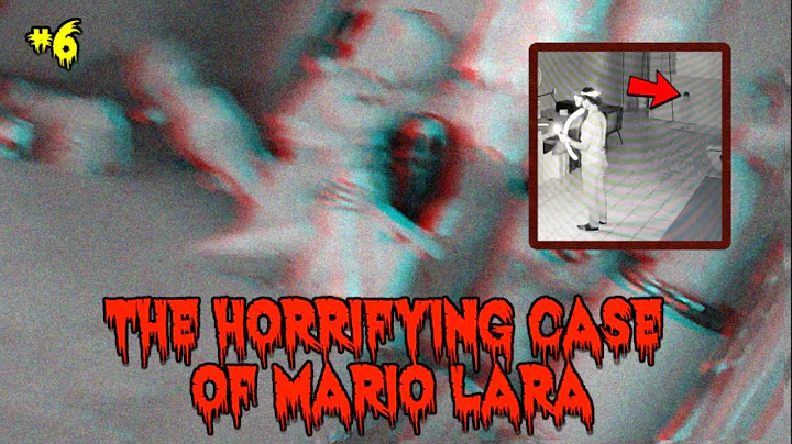 THE HORRIFYING CASE OF MARIO LARA 6