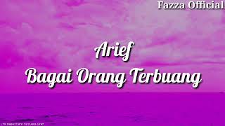 Arief - Bagai Orang Terbuang ( Lirik )