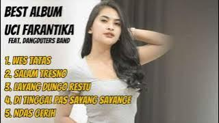 FULL ALBUM UCI FARANTIKA ALBUM || WES TATAS SALAM TRESNO LAYANG DUNGO RESTU