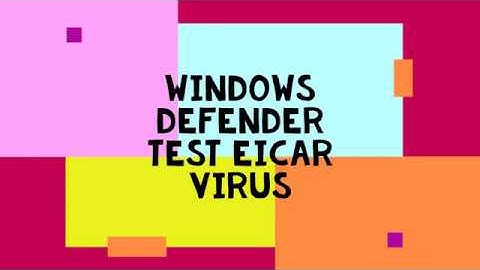 Windows Defender eicar virus test scaning free