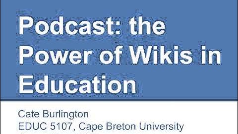 Podcast: the Power of Wikis in Education