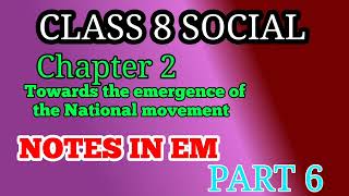 Class 8 Social science chapter 2  Notes in EM  part 6