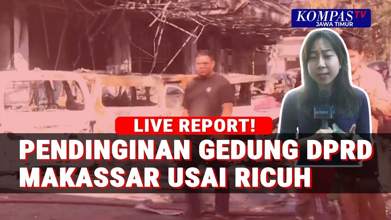 Kondisi Gedung DPRD Makassar Pasca Kebakaran Usai Demo!
