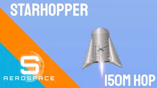 SpaceX Starhopper 150m Hop | SFS 1.5.2.5 | Sentinel Aerospace