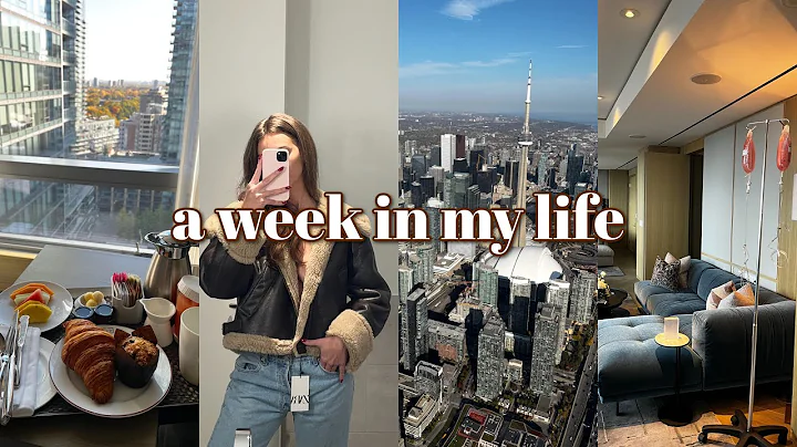 a week in my life | wellness retreat, trip to Toronto,  iv drip, workout, sound bath, shopping