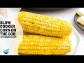 Corn on the cob made easy with a slow cooker