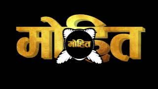 Hasan Dj Karera | New Intro Music | Remix By - Dj Mohit Jhansi - 9336161809