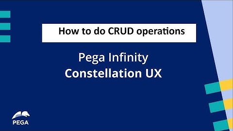 CRUD operations in Pega 24.2 - Constellation