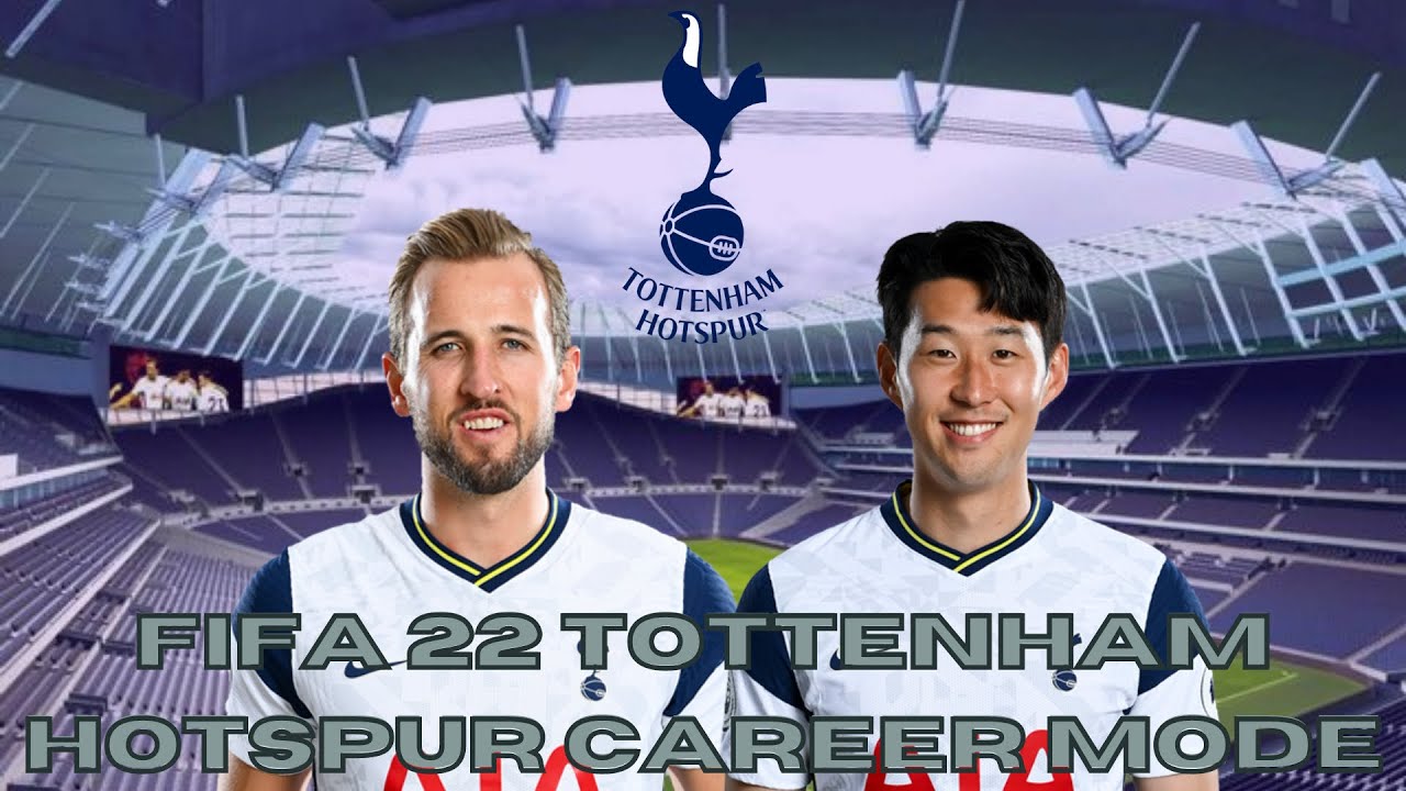 FIFA 22 Tottenham Hotspur Career Mode Ep 1