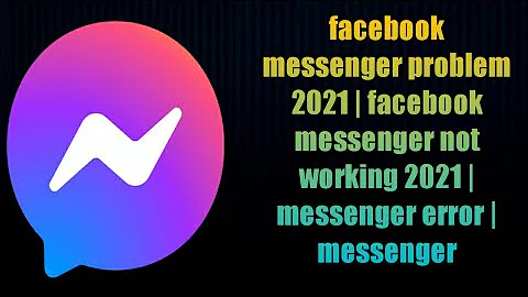 Pourquoi l'application Messenger ne marche plus ?