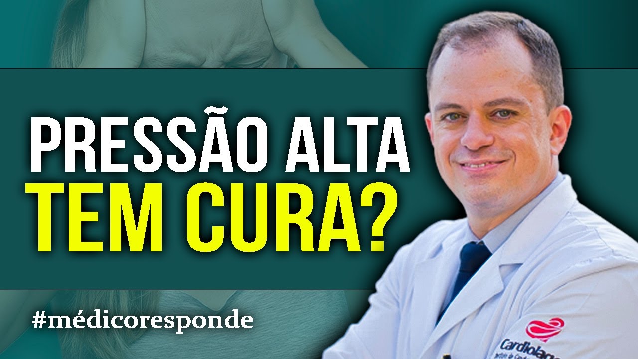 PRESSÃO ALTA TEM CURA? Médico Responde