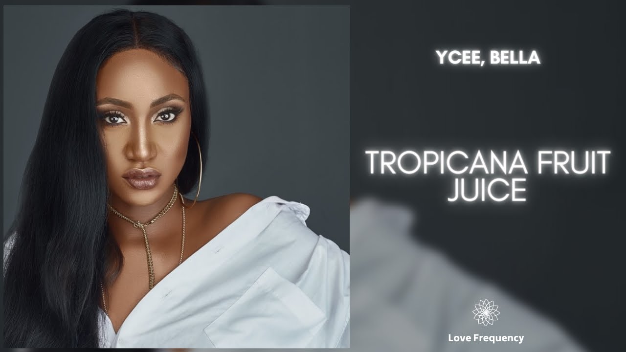 YCee & Bella Tropicana Fruit Juice (432Hz) YouTube