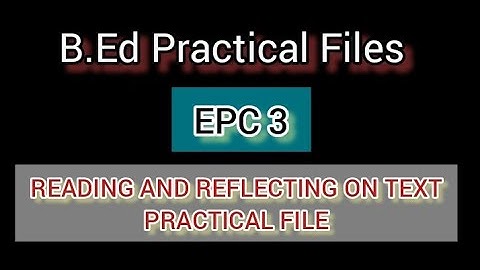 EPC 3 Reading And Reflecting On Texts (Book Review)#B.Ed1 File#practicalfile
