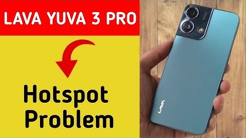Lava Yuva 3 Pro Hotspot problem solve kaise kare,How to fix Hotspot problem in Lava Yuva 3 Pro