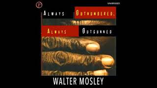 Always Outnumbered, Always Outgunned - Walter Mosley