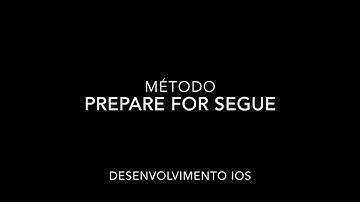 #9 - Método Prepare for Segue