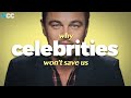 Why Celebrities Won't Save Us (From Climate Change)