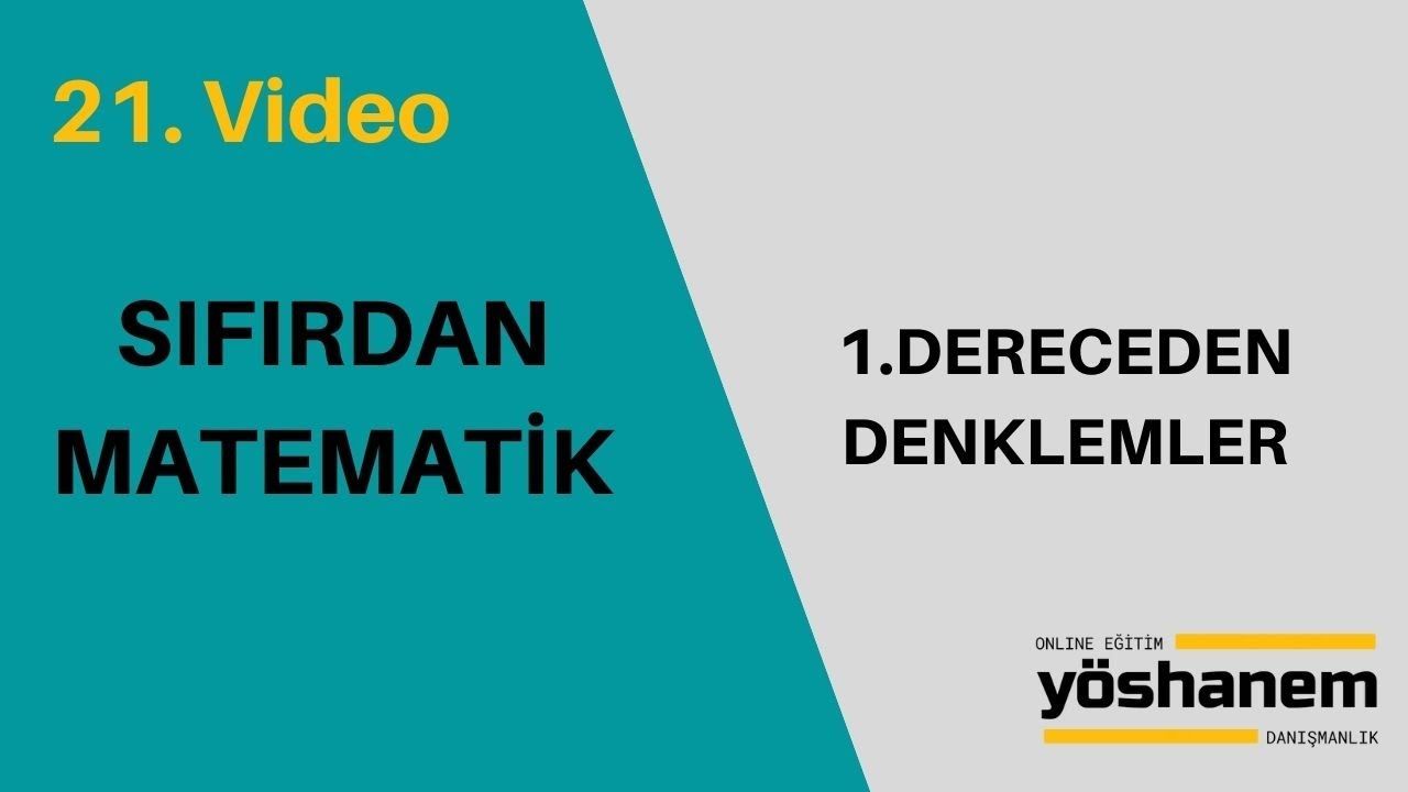 YÖS SIFIRDAN MATEMATİK - 1. DERECEDEN DENKLEMLER #onlineyöskursu #yöskursu #temelmatematik
