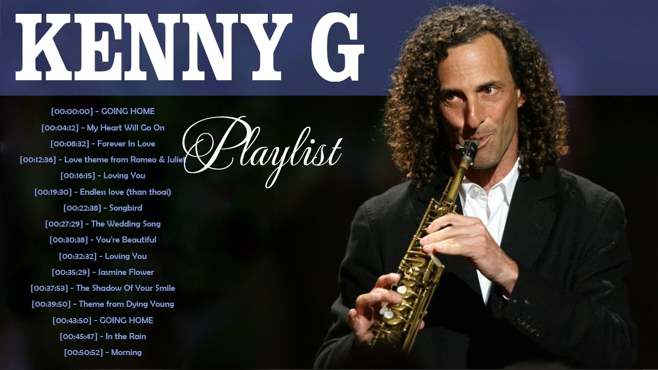 Kenny G - Greatest Hits 2022 | Top Songs of the  Kenny G - Best Playlist Full Album