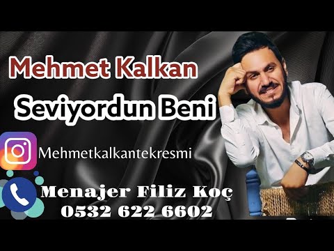 Mehmet Kalkan (Seviyordun Beni ) 2023