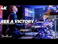 See A Victory Drum Cover 4K // Elevation Worship // Daniel Bernard