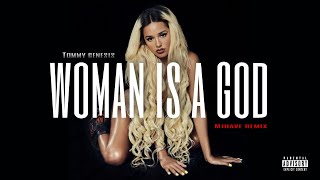 Tommy Genesis - Woman is a God (MIRAVE Remix) [Official Audio]