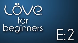 LÖVE For Beginners E02: Installing an IDE: Atom