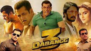 Dabangg 3 Full Movie | Salman Khan | Sudeepa | Arbaaz Khan | Saiee Manjrekar | Review & Facts HD