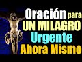 ORACIÓN para UN MILAGRO URGENTE AHORA MISMO ✨🙏 FUNCIONA!!!