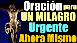 ORACIÓN para UN MILAGRO URGENTE AHORA MISMO ✨ FUNCIONA!!!