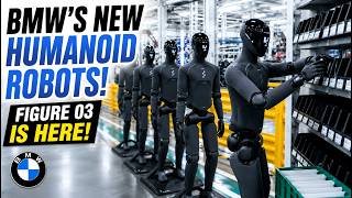 BMW Figure 03 Is Here! The Next Generation Factory Robot Revealed