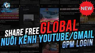 MỚI: HƯỚNG DẪN CHẠY SCRIPT GPM AUTOMATE CHO GPM LOGIN GLOBAL - NUÔI GMAIL YOUTUBE VÀ GOOGLE ADS screenshot 5