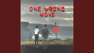 One Wrong Move (feat. ONE TRIZZ)