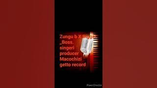 Zungu b X Bigger _Boss  _singeri