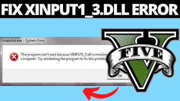 How To Fix xinput1_3.dll Not Found on GTA V Windows 10 / 11
