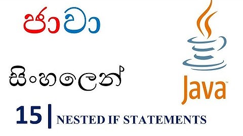 Java Sinhala Tutorial | 15 - Nested if Statements - Shanaka Wijerathna