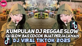 Download Lagu KUMPULAN DJ REGGAE SLOW TERBARU || DJ CAMPURAN VIRAL TIKTOK 2025🎵 MP3 Download Lagu KUMPULAN DJ REGGAE SLOW TERBARU || DJ CAMPURAN VIRAL TIKTOK 2025🎵 MP3