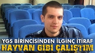 Ygs Birincisi Sınava Hayvan Gibi Çalıştım