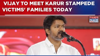 Karur Stampede: Month After Tragedy, Tvk Chief Vijay To Meet Victims Families Today Breaking News