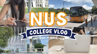 college vlog 🏫 | first week of senior year! 👩🏻‍🎓📕 | national university of singapore (NUS)