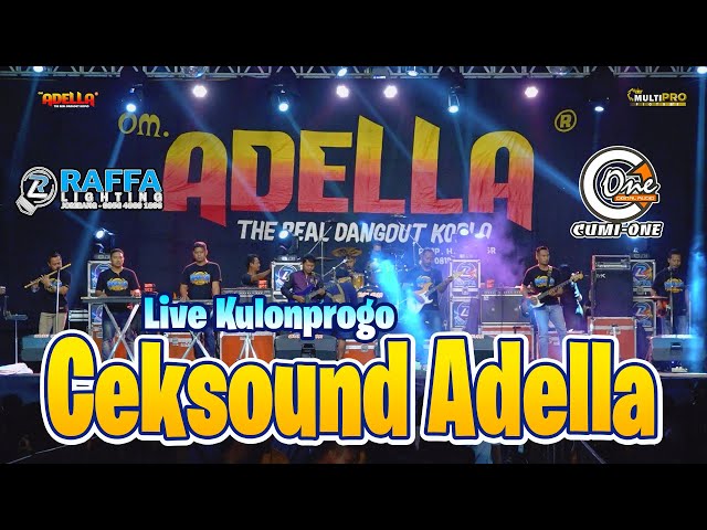 CEKSOUND (LUKAKU) - OM. ADELLA Ft. CUMI ONE AUDIO || LIVE KULONPOROGO class=