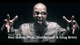 Tech N9ne - Riot Maker Feat. (Skatterman & Snug Brim) (slowed)